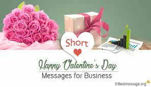Enjoy reading and share 6 famous quotes about valentine's day gift with everyone. Short Happy Valentine S Day Messages For Business Clients Valentines Day Quotes
