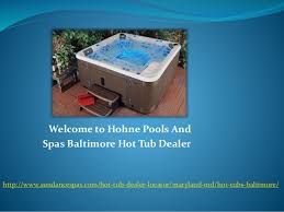 Maybe you would like to learn more about one of these? Hohne Pools And Spas Baltimore Hot Tub Dealer