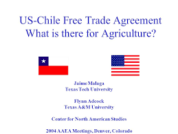 The chilean navy, led by chilean and british officers, achieved very good nautical and warrior standards in the period of a. Us Chile Free Trade Agreement What Is There For Agriculture Jaime Malaga Texas Tech University Flynn Adcock Texas A M University Center For North American Ppt Download