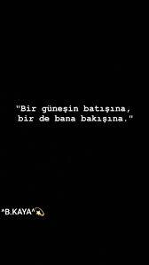 Gokyuzu Mm Adli Kullanicinin B Kaya Sozleri Panosundaki Pin Guzel Soz