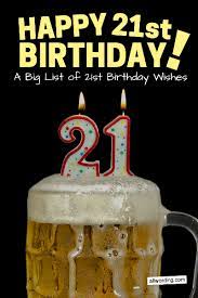21st birthday quotes and wishes. How To Wish Someone A Happy 21st Birthday Allwording Com