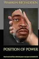 Position of power: How to win and have ultimate power over your  narcissistic EX: Mcfadden, Warren, Mcfadden, Warren: 9798863518763:  Amazon.com: Books