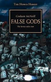 3 best d&d campaign for npc knowledge: False Gods Horus Heresy 2 By Graham Mcneill
