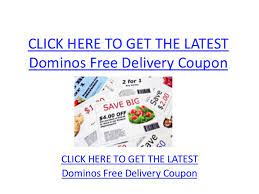 Dominos Free Delivery Coupon Dominos Free Delivery Coupon Code