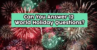 No matter how simple the math problem is, just seeing numbers and equations could send many people running for the hills. Can You Answer 12 World Holiday Questions Quizpug