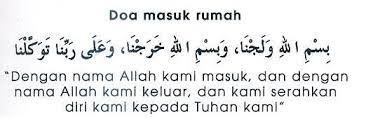 Bilik tu lah yang aku rasa paling selamat. Doa Masuk Rumah Sitik S Blog