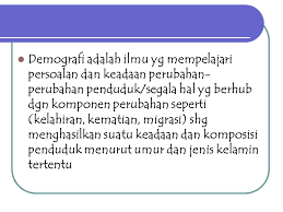 Konsep pembangunan tersebut selalu dikembangkan dari masa ke masa agar negara atau pemerintah dapat memberikan pelayanan pada masyarakat. Konsep Dasar Demografi Ppt Download