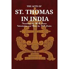 The Acts of St. Thomas in India ...