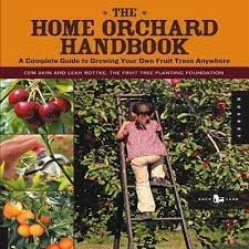 We are located in beautiful brentwood, california. The Home Orchard Handbook A Complete Guide To Growing Your Own Fruit Trees Von Cem Akin Leah Rottke Als Taschenbuch Portofrei Bei Bucher De