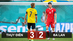 Danh sách đội tham dự các bảng đấu tại vck euro 2020. Káº¿t Quáº£ Thá»¥y Ä'iá»ƒn Vs Ba Lan Minh Lewandowski Tá»a Sang La ChÆ°a Ä'á»§