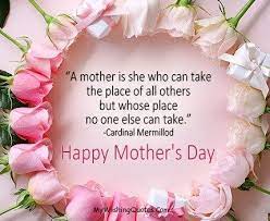 So, why not celebrate your mother with a well thought, inspiring and motivating quote from the following list. Sweet Happy Mothers Day Quotes Wishes And Love Messages Happy Mothers Day Wishes Happy Mothers Day Images Happy Mother Day Quotes