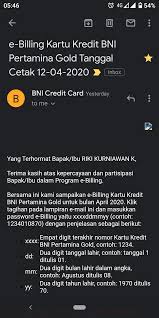 Bank bni memberikan banyak kemudahan bagi nasabahnya unutk melakukan cek tagihan kartu kredit bni yang mereka selain kedua cara diatas cara cek saldo kartu kredit bni juga bisa melalui call centre. Kartu Kredit Bni Belum Diterima Tapi E Billing Sudah Terbit Media Konsumen