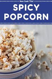 Spicy Popcorn Now Cook This Recipe Spicy Popcorn Spicy Popcorn Recipes Yummy Popcorn Recipes