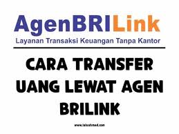 Brilink merupakan perluasan layanan bri dimana bri menjalin kerjasama dengan nasabah bri sebagai agen. Cara Transfer Uang Lewat Agen Brilink Laluahmad Com