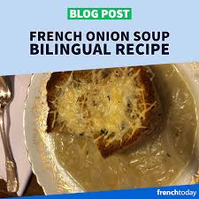 Onion Soup French Recipe Translation Recipes French Dishes Wine Recipes