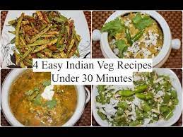 4 Easy Indian Veg Recipes Under 30 Minutes 4 Quick Dinner Ideas Simple Living Wise Thinking In 2021 Indian Dinner Recipes Veg Recipes Healthy Dinner Recipes Indian
