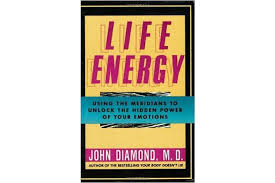 Unlocking the hidden dimensions of your life, deepak chopra de la emag! Life Energy Using The Meridians To Unlock The Hidden Power Of Your Emotions Kogan Com