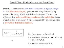 Energy level at e occupied is given by the fermi function, f(e) Ppt Fermi Dirac Distribution And The Fermi Level Powerpoint Presentation Id 644767
