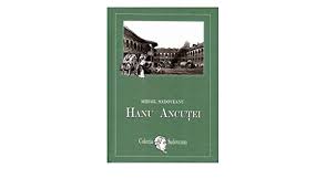 Maybe you would like to learn more about one of these? Hanu Ancutei Romanian Edition Mihail Sadoveanu 9786069335512 Amazon Com Books