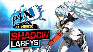 Persona 4 Arena Ultimax: Shadow Labrys - YouTube