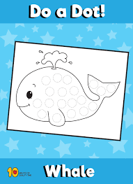 (or if doing the lessons at home, use it later in the week as a refresher). Dot Activity Animals Whale Snail And The Whale Ocean Theme Preschool Whale Crafts