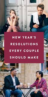 4 New Year S Resolutions All Married Couples Should Make Relationship Health Newyear Couples