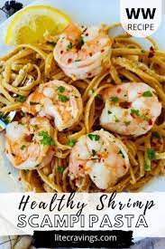 Healthy Shrimp Scampi Pasta Lite Cravings Ww Recipes Recipe Shrimp Scampi Pasta Recipes Scampi Pasta