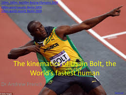 He is a world record holder in the 100 metres, 200 metres and 4 × 100 metres relay. Kinematics Of Usain Bolt The Eclecticon Of Dr French