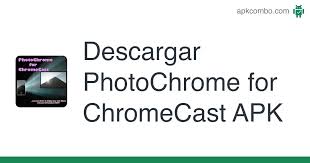 Parabéns a unitel e ao vencedor da #uniselfie. Photochrome For Chromecast Apk 1 0 Aplicacion Android Descargar