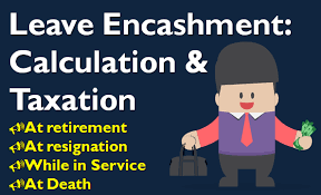 Leave Encashment Calculation Taxation