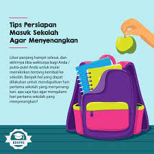 Berikut Ini Tips Untuk Persiapan Masuk Sekolah Yang Menyenangkan 1 Menyibukkan Diri Selama Liburan 2 Tetap Belaj Masuk Sekolah Sekolah Perlengkapan Sekolah