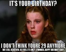 Turning 30 Funny 30th Birthday Meme For Her Pin By Meredith Hull On Hmmmm Funny Birthday Meme 30th Birthday Funny Birthday Humor