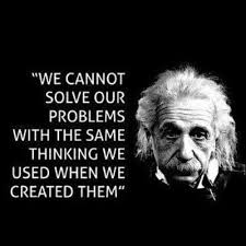 Said Another Way Repeating The Same Actions And Expecting Things To Turn Out Different Is The Definition Of Insanity Einstein Quotes Inspirational Words Words