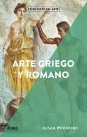 Pablo declara que solo la fe en cristo cubre el abismo que separa a dios todopoderoso de la humanidad pecadora. Esenciales Arte Arte Griego Y Romano Susan Woodford Casa Del Libro