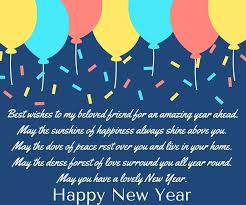 Remember the good moments we had last year, and let's make some better moments this new year. Happy New Year Wishes For Friends Vitalcute