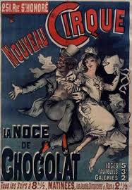 La Noce De Chocolat Cirque Affiche De Cirque Le Clown Chocolat