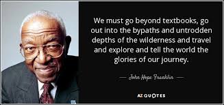 TOP 11 QUOTES BY JOHN HOPE FRANKLIN