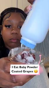 I crave baby powder coated grapes 😋