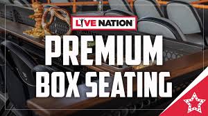 Live Nation Premium Box Seating Tickets Live Nation