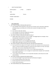 Maybe you would like to learn more about one of these? Doc 30 Soal Koesioner K3 Irmawaty Syam Ime Academia Edu