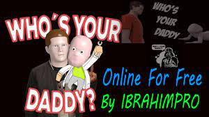 How To Play Who's Your Daddy Online For Free 1080p ᴴᴰ - YouTube