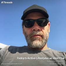 Stream Today's Active Lifestyles w/ Alan Fisk