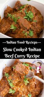 This Slow Cooked Indian Beef Curry Is Simple Easy And Flavorful The Meat Is So Tender It Almost Melts In Th Beef Curry Recipe Slow Cooker Curry Curry Recipes