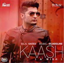 Kaash Bilal Saeed A Wish Punjabi Music Mp3 Song Download Karaoke Songs Mp3 Song