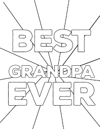 Best Grandpa Ever Fathers Day Coloring Page Jpg 2 125 2 750 Pixels Father S Day Printable Fathers Day Coloring Page Happy Birthday Grandpa