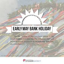 We The Stickermarket Family Is Taking A Day Off To Commerate Early May Bank Holiday Earlymaybank Holiday Summ With Images Early May Bank Holiday Bank Holiday Holiday