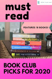 The best books of the year 2020 include: Must Read Book Club Picks For 2020 Best Book Club Books Book Club Reads Book Club Recommendations