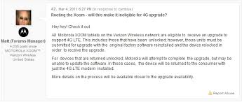 When you again want to use the xoom, you need to unlock it. Confirmed Your Unlocked Motorola Xoom Will Be Eligible For The 4g Lte Upgrade