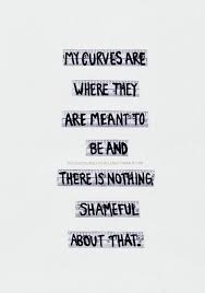  Curves And All The Edges Body Positive Quotes Body Quotes Curvy Quotes