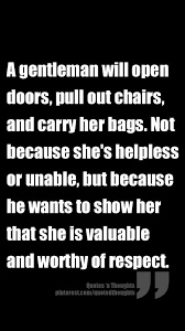 This Is Cute But Maybe Sometimes I Ll Open The Door For Him Inspirational Quotes Life Quotes Words